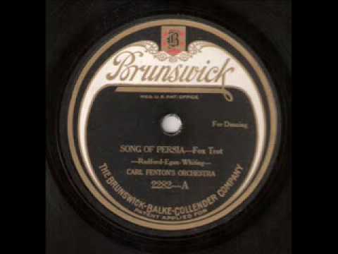 Carl Fenton & His Orchestra - Song of Persia (1922)