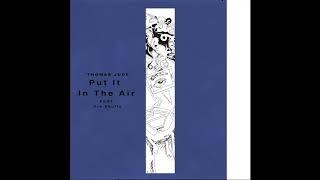 Tdot illdude - Put It In The Air ft Dre Skuffs (prod. by Joey Castellani)