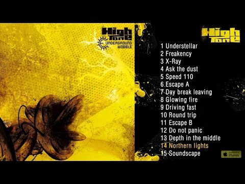 High Tone Ft. Pupa Jim - Underground Wobble - #14 Northern lights