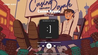 Download lagu Casino Royale - Derivakat // Speed Up Reverb mp3 Download lagu Casino Royale - Derivakat // Speed Up Reverb mp3