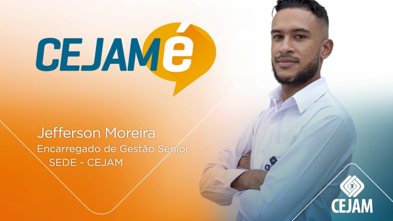 CEJAM É - Jefferson Moreira