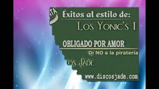 OBLIGADO POR AMOR KARAOKE LOS YONICS