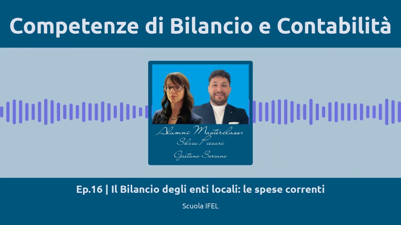 Ep.16 | Il Bilancio degli enti locali: le spese correnti
