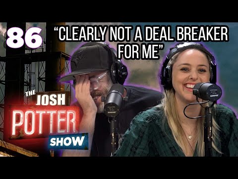 Bad Dates w/ Chase O'Donnell (EP86) The Josh Potter Show