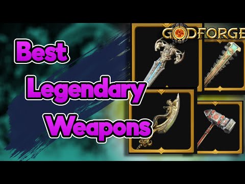 Godforge Legendary Weapon Tier list.