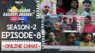 Yaar Jigree Kasooti Degree Season 2  Episode 8 - O