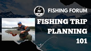 Online Fishing Forum: Fishing Trip Planning 101
