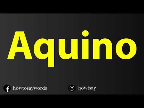 How To Pronounce Aquino