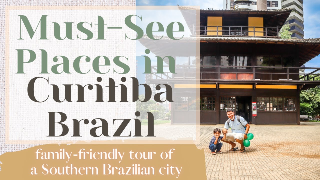 FREE Places to Visit in Curitiba, Brazil | Family Tour of Curitiba | Things to Do in Curitiba