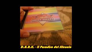 D.A.R.K. - Paradiso Del Silencio (Extended Mix)
