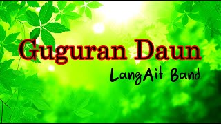 Download lagu LangAit Band - Guguran Daun (Slow Rock) mp3