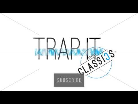 Trap It #1 - Sn4tch [TRAP CLASSICS MIX]