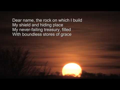 How sweet the name of Jesus sounds