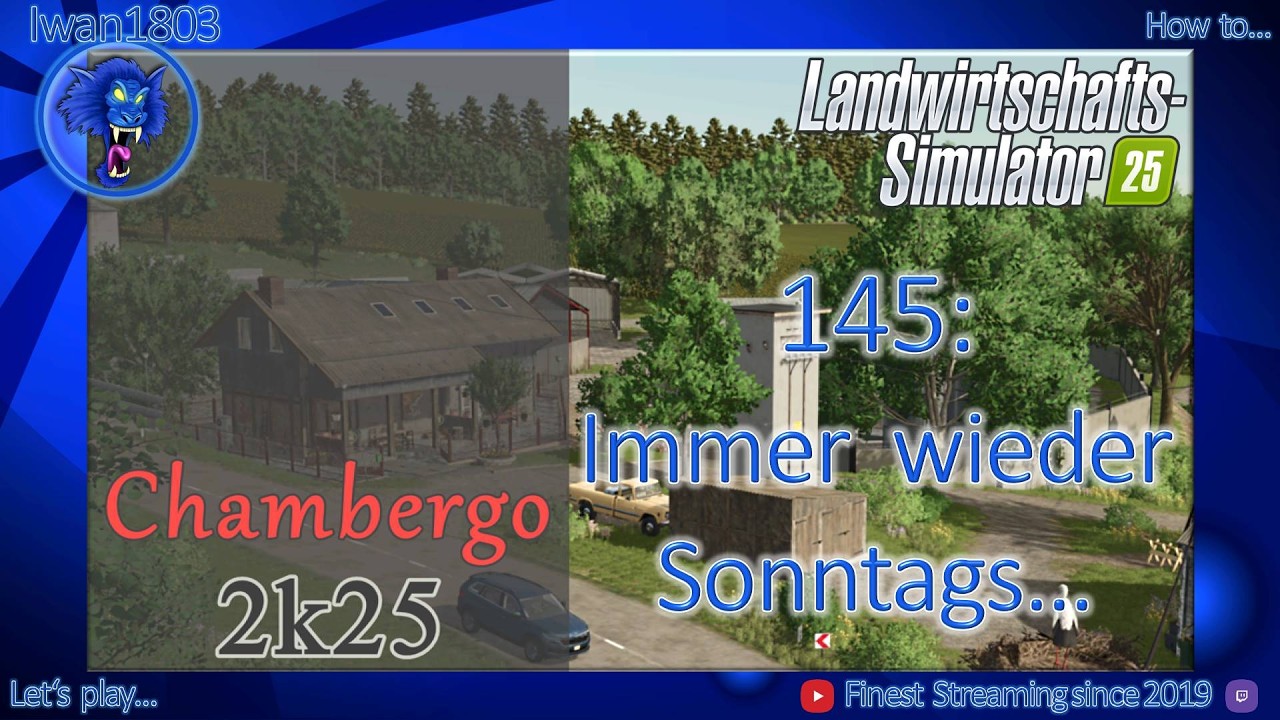 🚜 LS25 Chambergo 145: Immer wieder Sonntags...