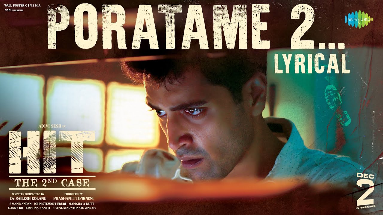 Poratame 2 Song Lyrics – HIT 2 Telugu Film