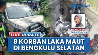 Kecelakaan Maut di Selali Bengkulu Selatan, 8 Korban Termasuk Bayi Luka Berat
