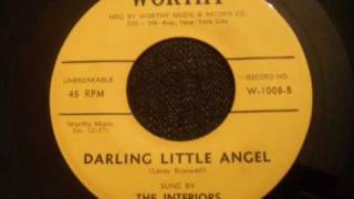 Interiors - Darling Little Angel - Classic NYC Doo Wop Sound