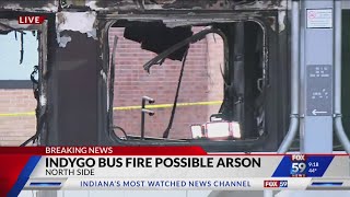 IndyGo bus fire being investigated as possible arson