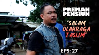 Download lagu Taslim Sports Against Bang Edi's Men!! | PREMAN PENSIUN 7 | EPS 27 (2/2) mp3 Download lagu Taslim Sports Against Bang Edi's Men!! | PREMAN PENSIUN 7 | EPS 27 (2/2) mp3