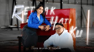 Download lagu Iera Milpan ft. Thenial - Retak Hatiku (Urban Mix) MUSIC VIDEO mp3 Download lagu Iera Milpan ft. Thenial - Retak Hatiku (Urban Mix) MUSIC VIDEO mp3