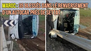 Maroc : Le renversement d’un autocar près de Settat