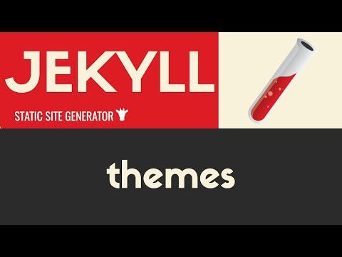 Themes | Jekyll Static Site Generator | Tutorial 11