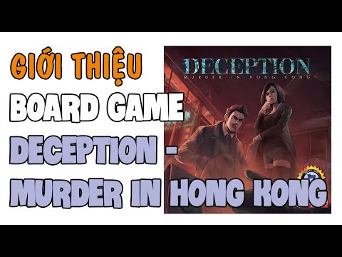 Deception - Murder in Hong Kong: Giới thiệu và Hướng dẫn cách chơi board game phá án | K Board Game