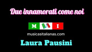 Due innamorati come noi - Laura Pausini (legendas: italiano e português)