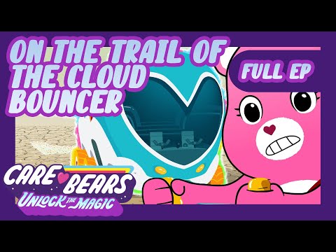 @carebears 🐻❤️  ☁️ On the Trail of the Cloud Bouncer ☁️ | Full Episode | Unlock the Magic