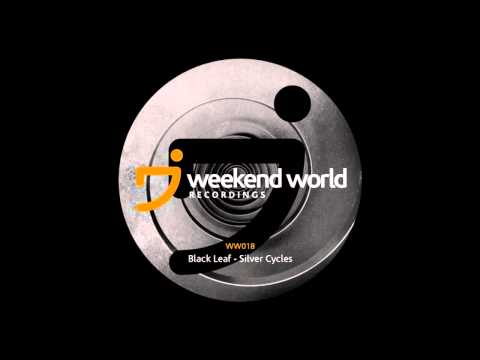 Black Leaf - Silver Cycles (The Violet Club Mix) [Weekend World Recordings]