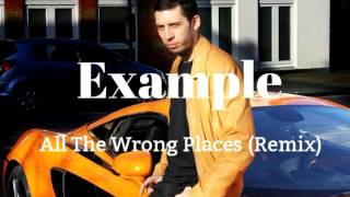 Example - All The Wrong Places (Steve Hill Vs Technikal) - Remix