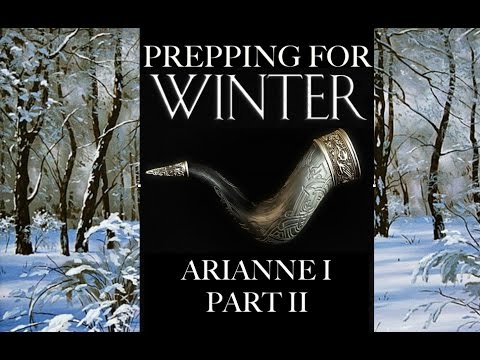 Prepping for Winter: Arianne I Part 2