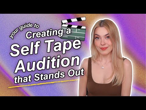 How to Create the Perfect SELF TAPE Audition FAST in 2024