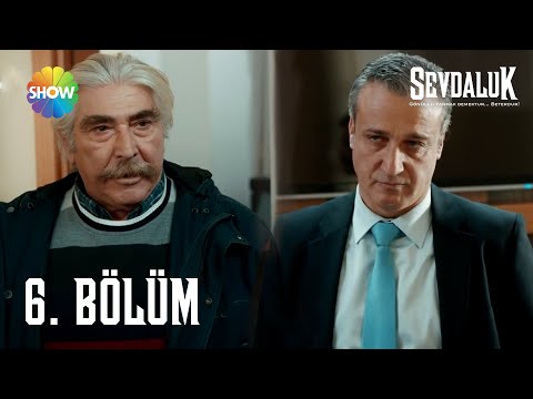 Sevdaluk - 6. Bölüm