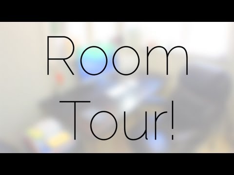 Room Tour! - June 2013
