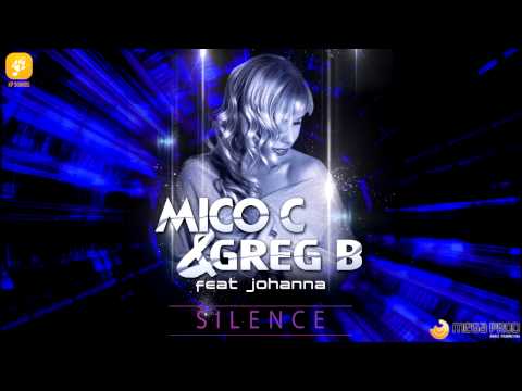 MICO C & GREG B Feat JOHANNA - SILENCE [ EXTENDED ]