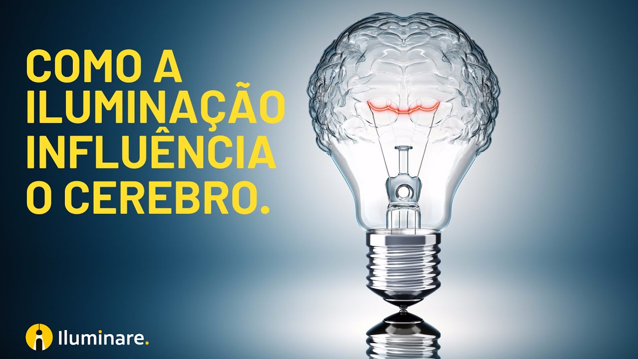 Como a iluminação influência o nosso cerebro.