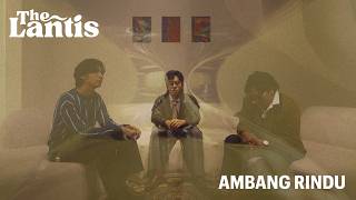Download lagu The Lantis - Ambang Rindu mp3 Download lagu The Lantis - Ambang Rindu mp3