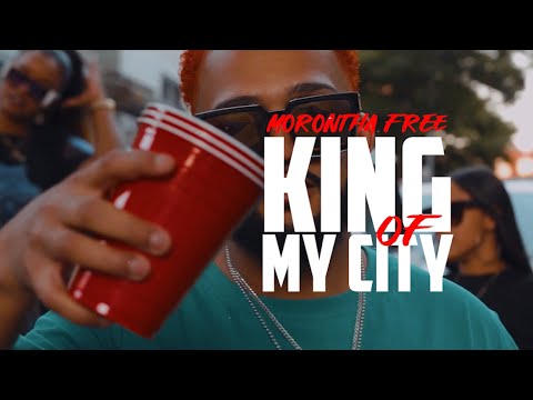 (king of my city) MORONTHA FREE ( VIDEO OFICIAL)