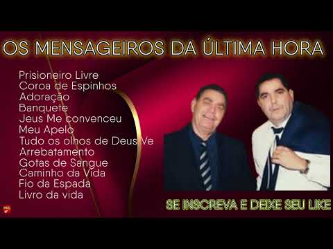 OS MENSAGEIROS DA ÚLTIMA HORA