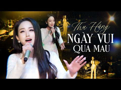 NGÀY VUI QUA MAU - THU HẰNG | Cuộc tình anh dành cho em đam mê đắm say kiếp kiếp
