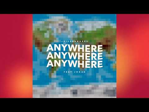 Anywhere (Ft. Jonan) [Produced By JuiceBangers]