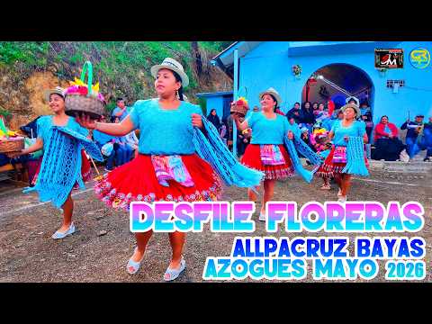 INICIO DEL CONCURSO DE FLORERAS EN ALLPACRUZ BAYAS AZOGUES MAYO 2026
