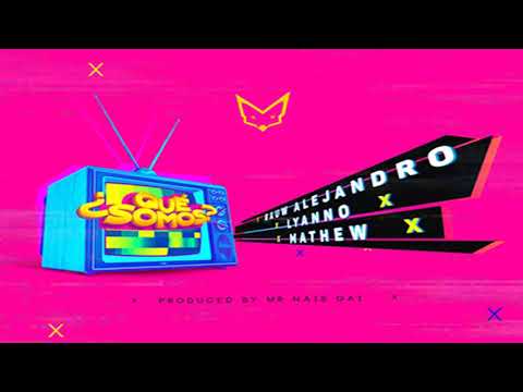 Rauw Alejandro x Lyanno x Mathew - Que Somos