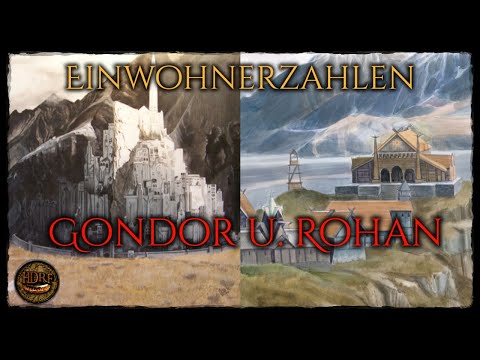 Einwohnerzahlen von Gondor und Rohan! Arda/Mittelerde Buch Theorie! (Tolkien)