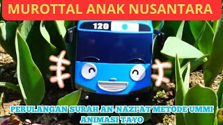 Download lagu ✨ MUROTTAL ANAK NUSANTARA | Perulangan Surah AN-NAZI'AT 📖 | animasi TAYO dan Lainnya Metode Ummi HD mp3
