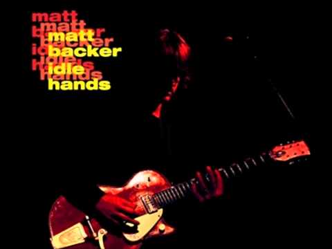 MATT BACKER - I'M NO FOOL