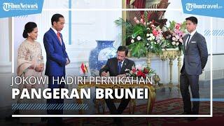 Pangeran Abdul Mateen Menikah, Jokowi Terbang ke Brunei Hadiri Undangan