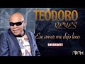 Teodoro%20Reyes%20-%20Ese%20Amor%20Me%20Dejo%20Loco