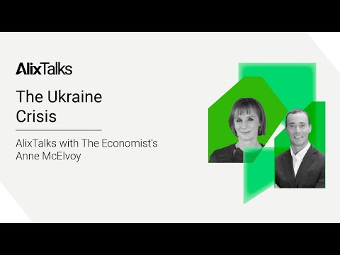 The Ukraine Crisis: AlixTalks with William Lewis and Anne McElvoy